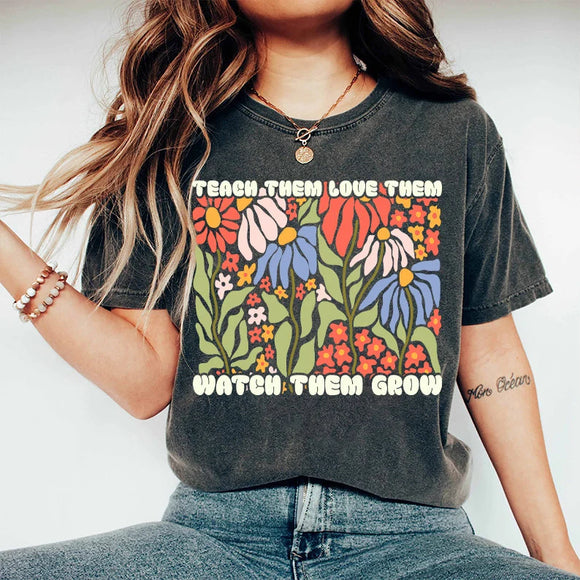 Watch Them Grow Teacher Graphic Tee Custom Order