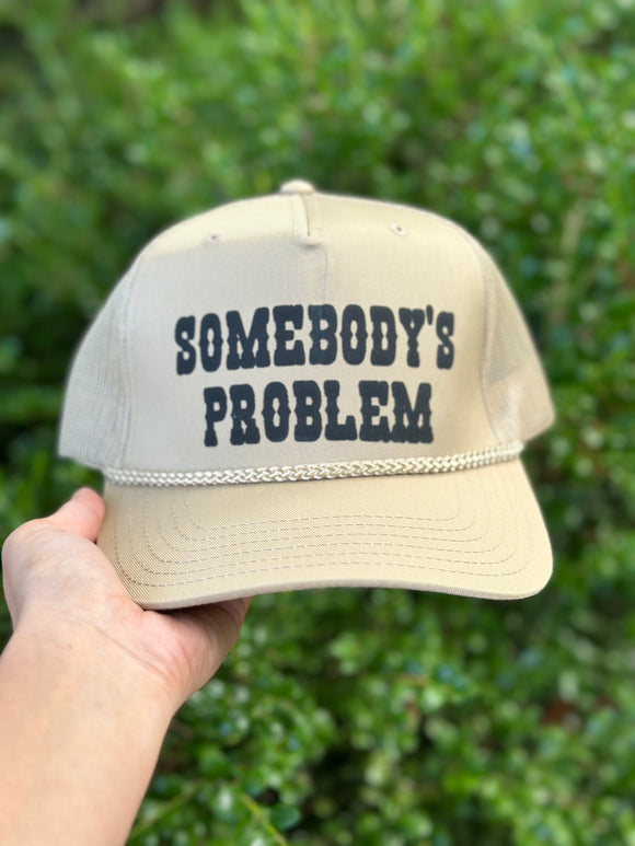 Somebody’s Problem Trucker Hat