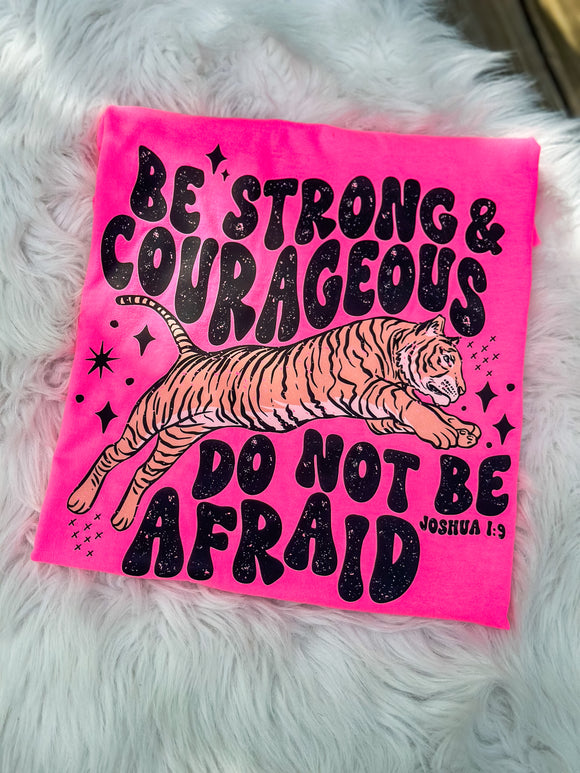 Be Courageous Graphic Tee Custom Order