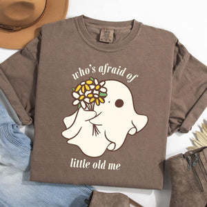 Whos Afraid of Little Old Me Ghost Graphic Tee