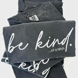 Be Kind Of Graphic Tee