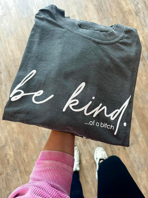 Be Kind Of Graphic Tee